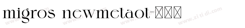 migros newmetaot字体转换